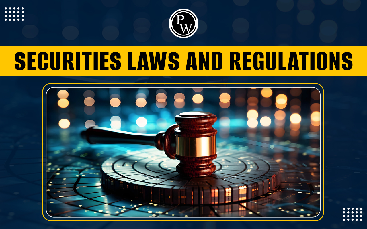 Securities Laws and Regulations