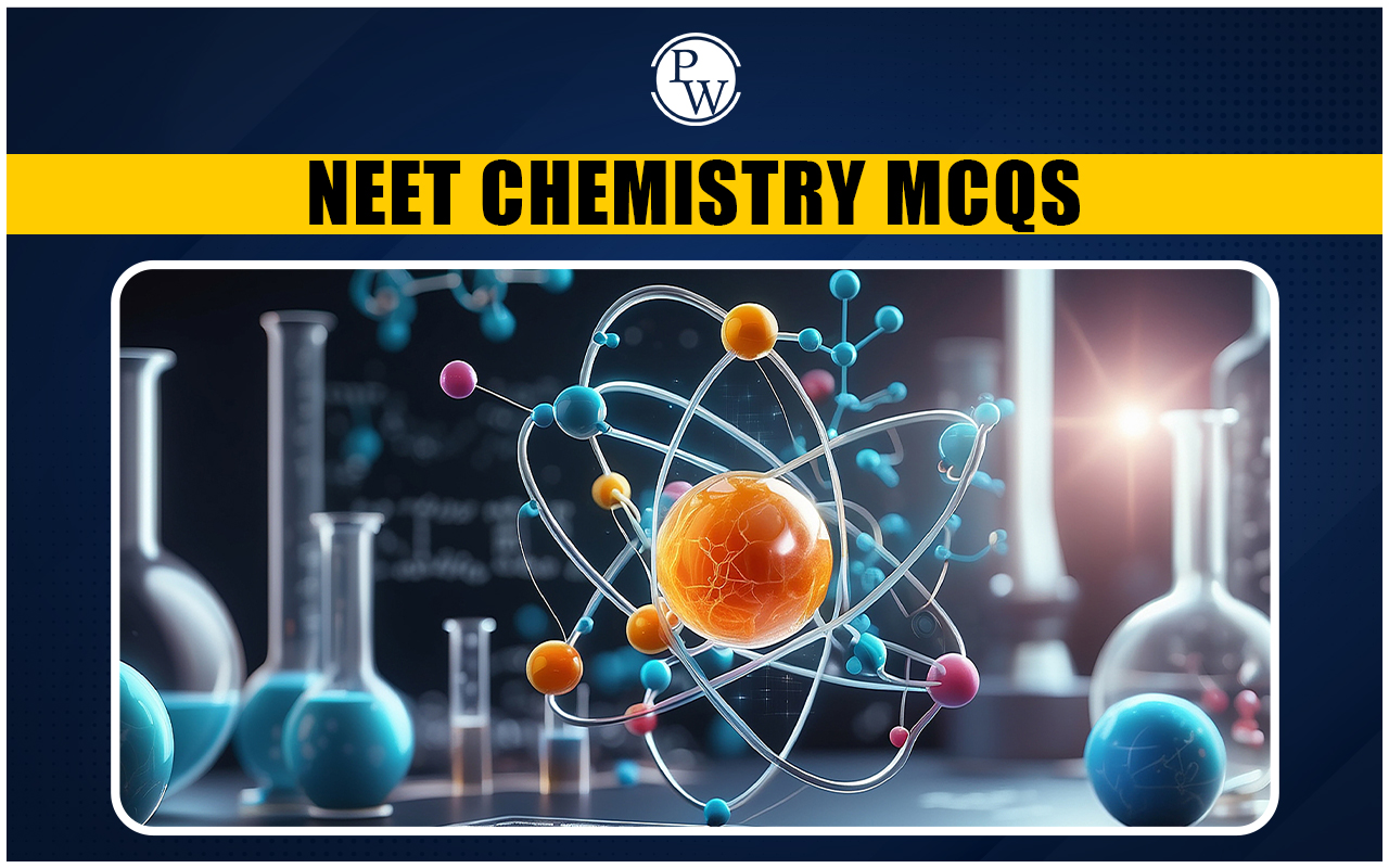 NEET Chemistry MCQs