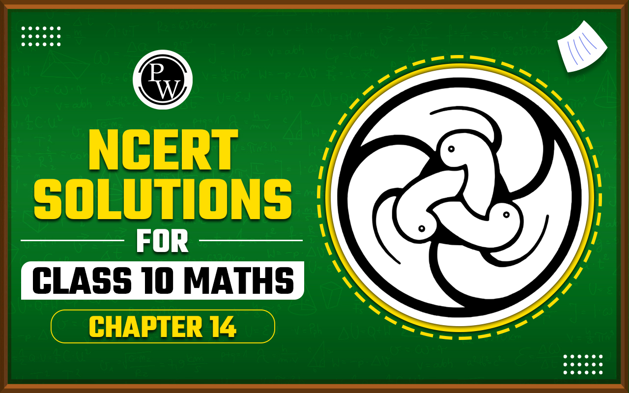 NCERT Solutions for Class 10 Maths Chapter 14