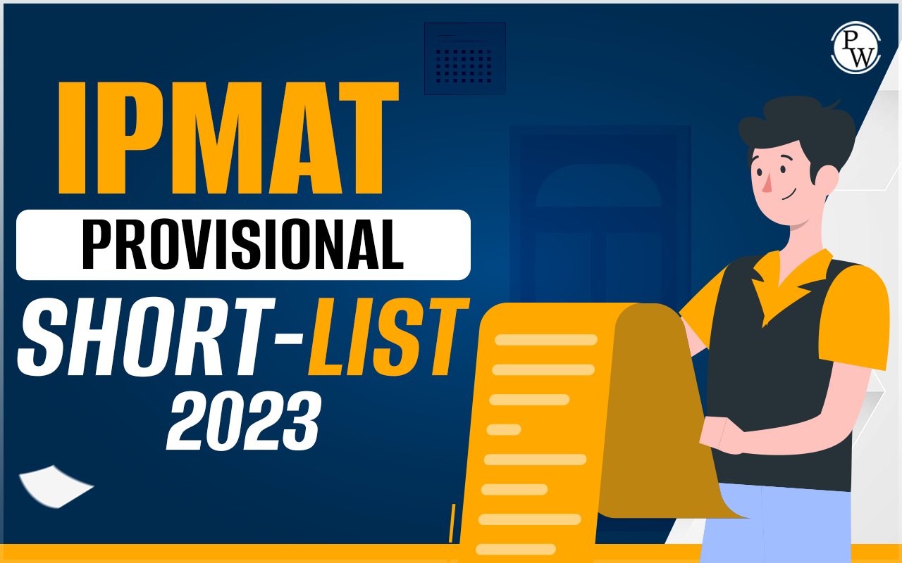 IPMAT Provisional Short-list 2023-2028 Batch for Personal Interview