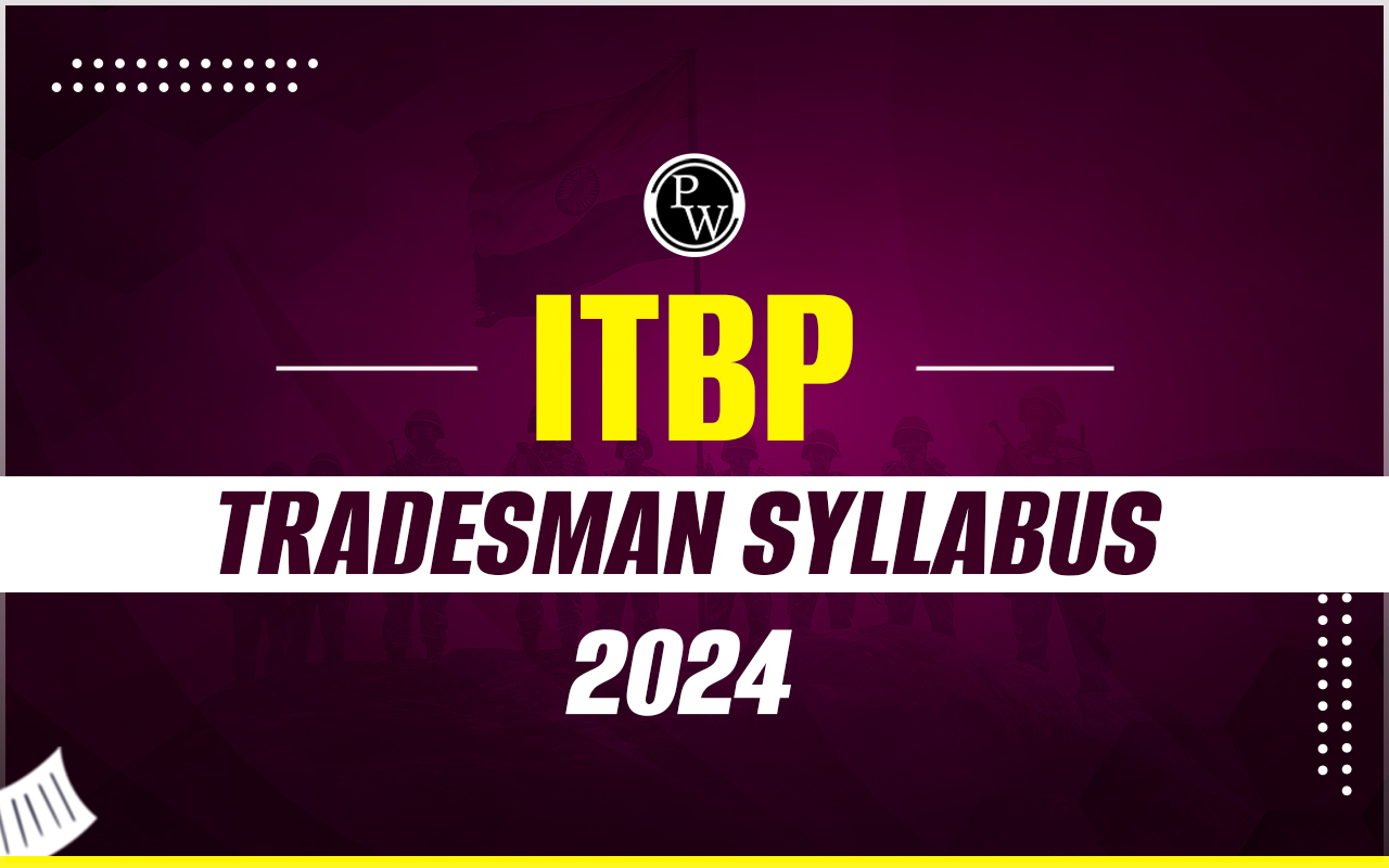 ITBP Tradesman Syllabus 2024