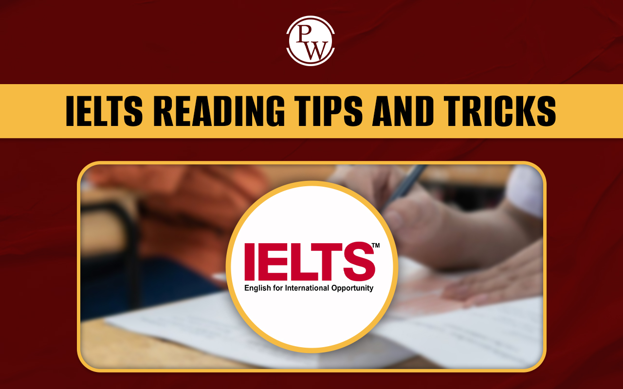IELTS Reading tips and tricks