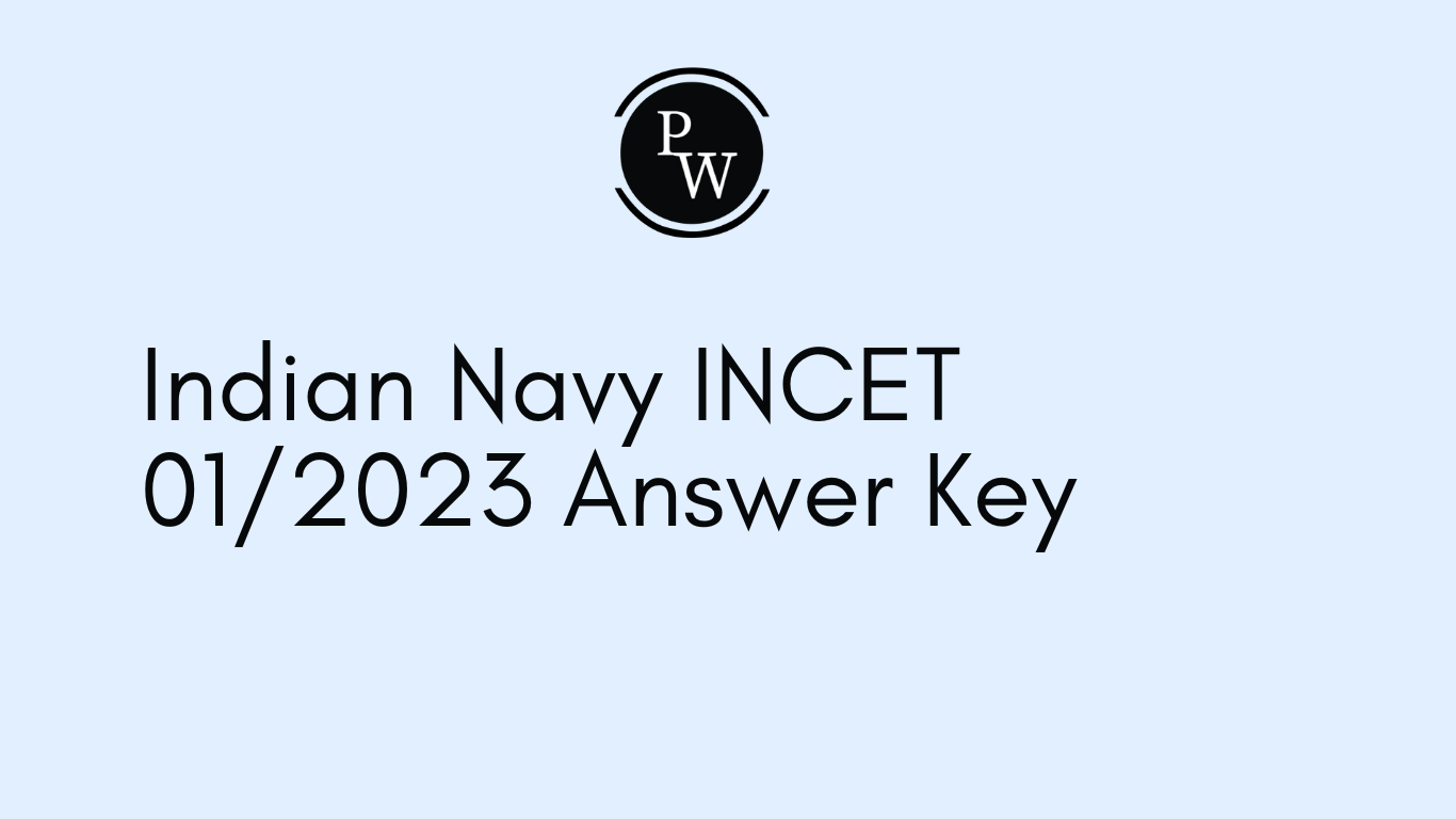 Indian Navy INCET 01/2023 Answer Key