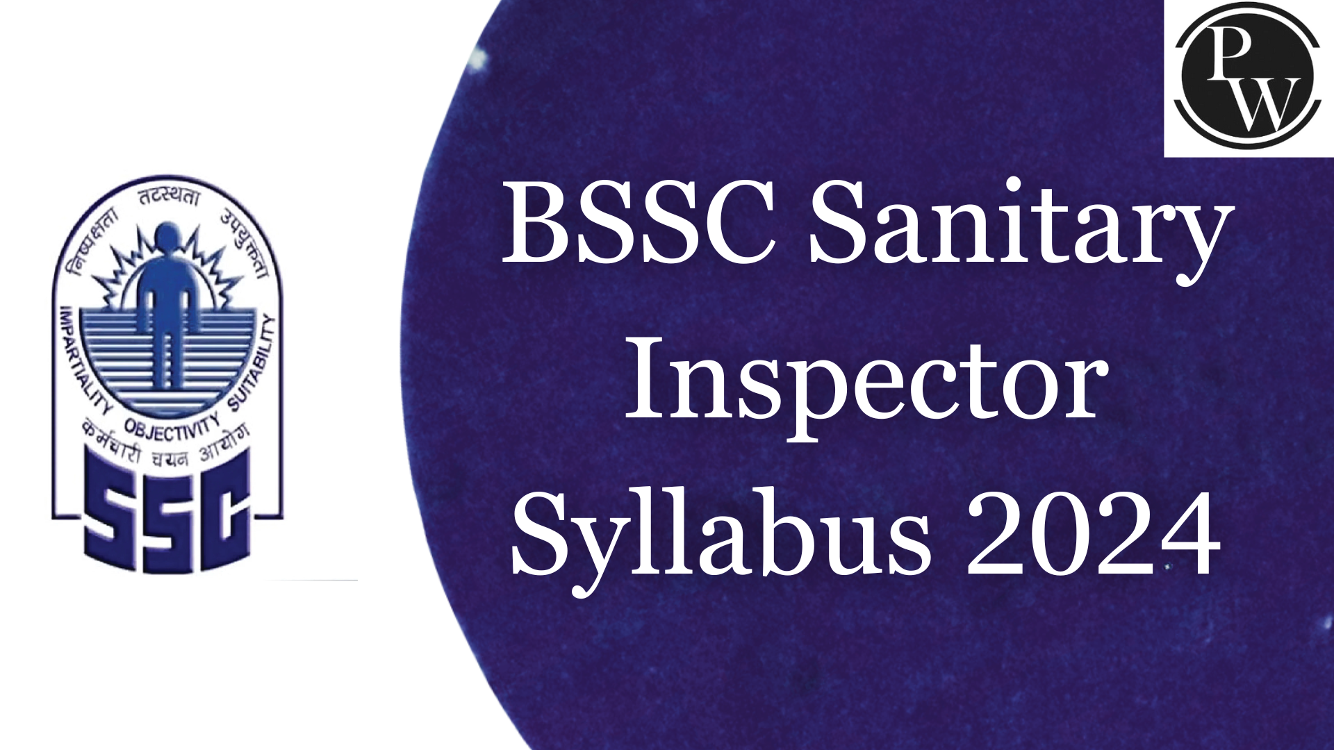 BSSC Sanitary Inspector Syllabus 2024 Preparation Tips