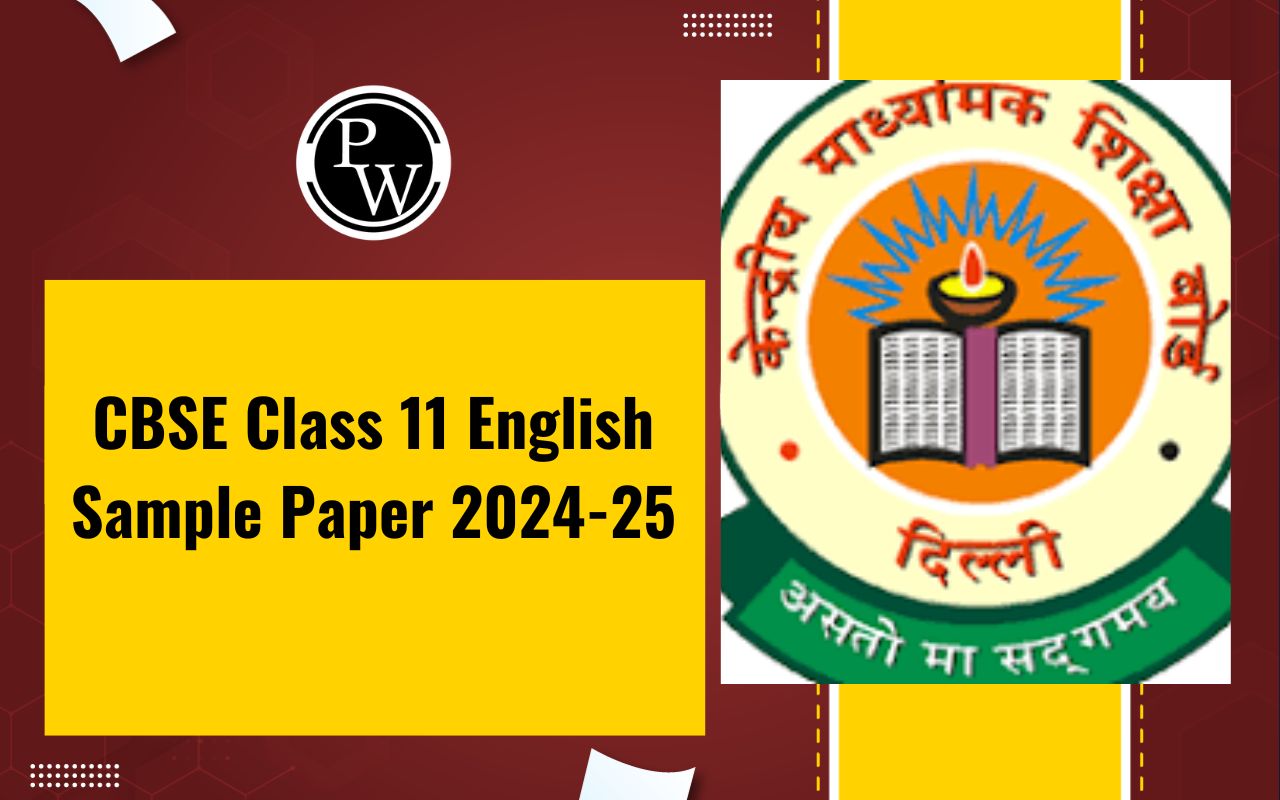CBSE Class 11 English Sample Paper 2024-25 Available Soon