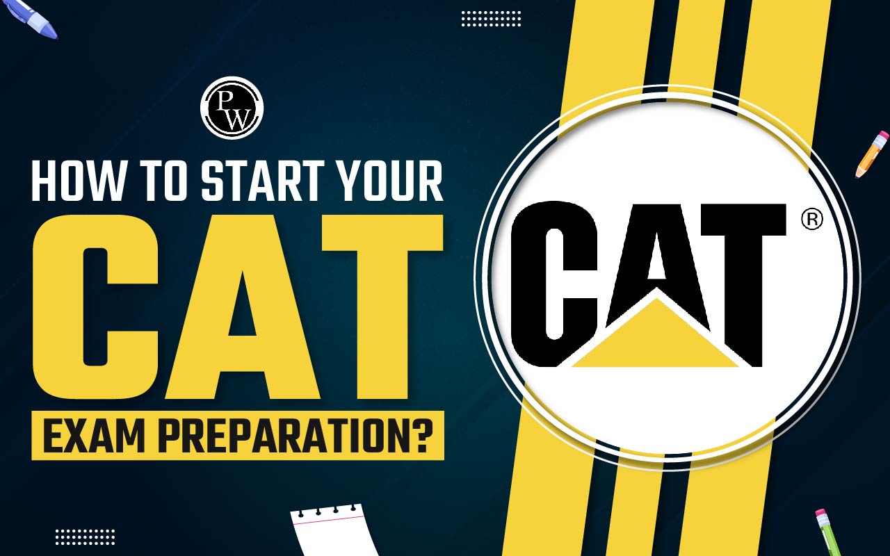 How to start your CAT Exam Preparation 2024?