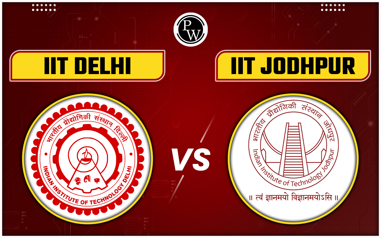 IIT Delhi vs IIT Jodhpur