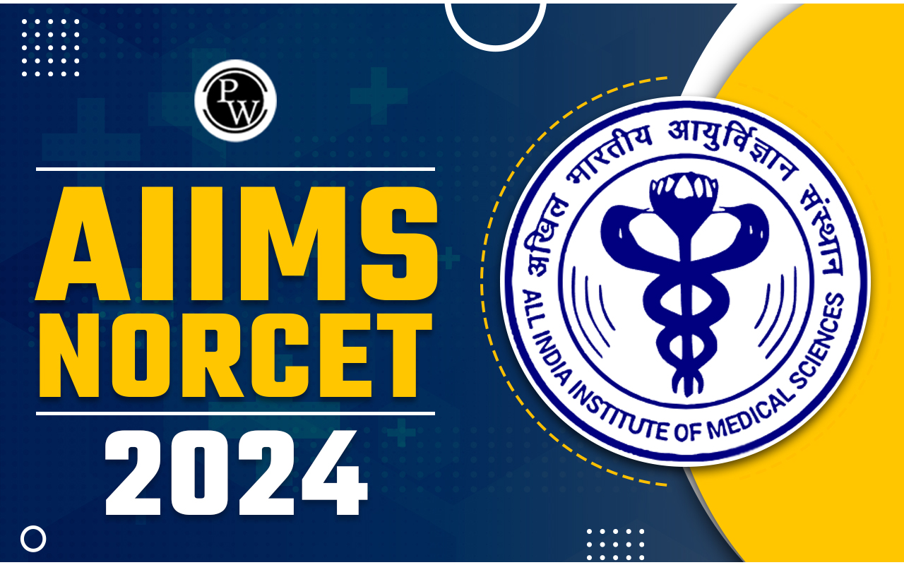 AIIMS NORCET 2024