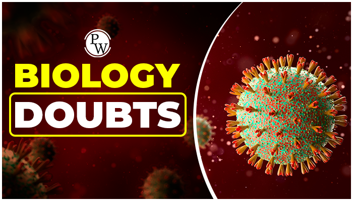 Biology Doubts