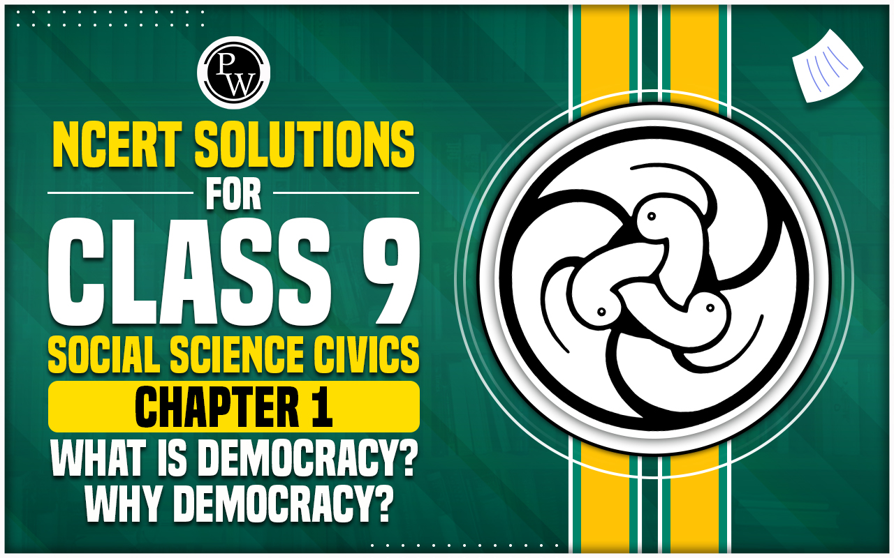 NCERT Solutions for Class 9 Social Science Civics Chapter 1