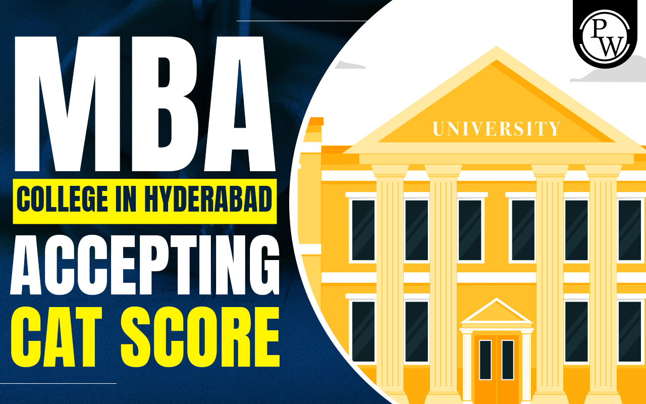 MBA College in Hyderabad Accepting CAT