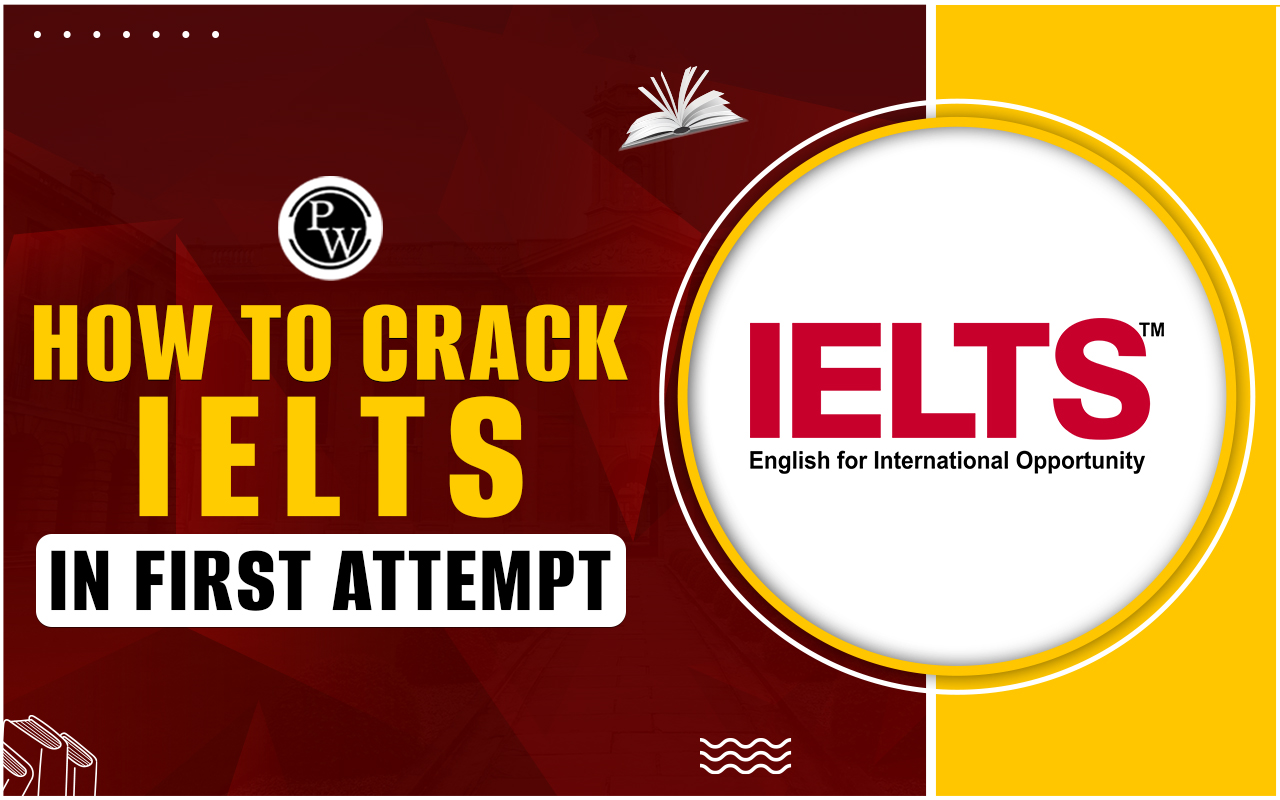 How to crack IELTS in first attempt