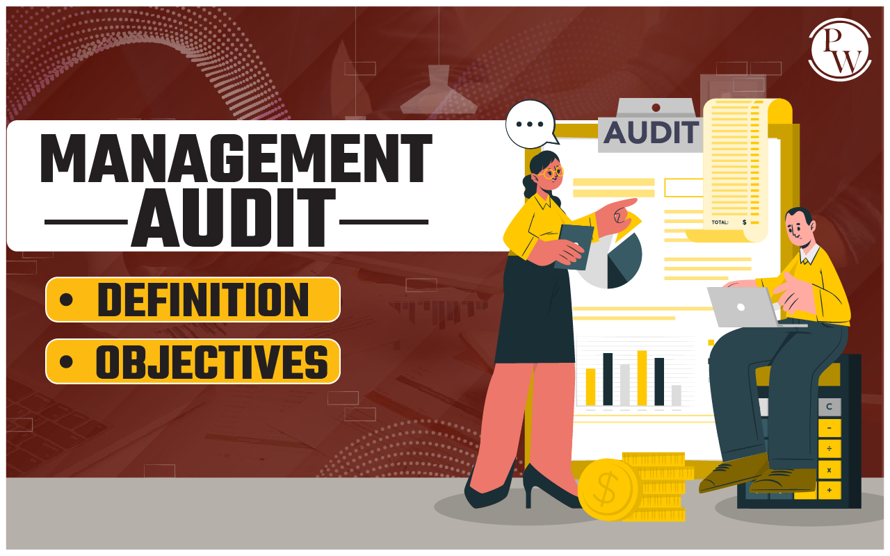 What is Management Audit? Meaning, Features and Importance
