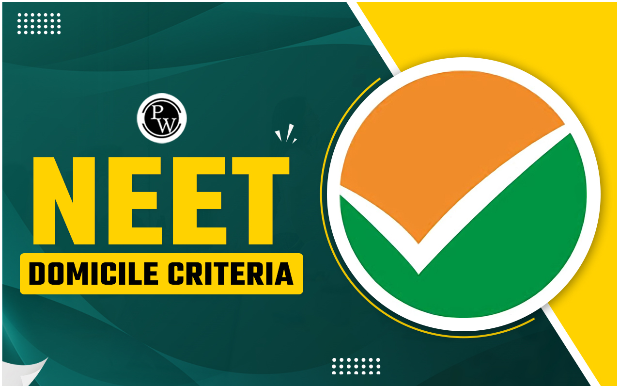NEET Domicile Criteria 2024