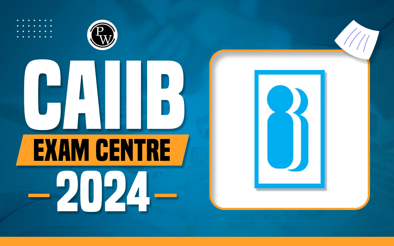 CAIIB Exam Centre 2024