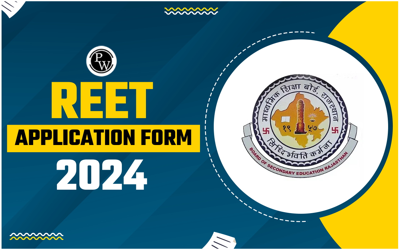 REET Application Form 2024