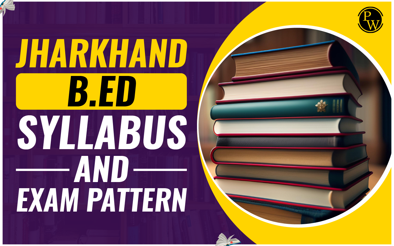 Jharkhand B.Ed Syllabus