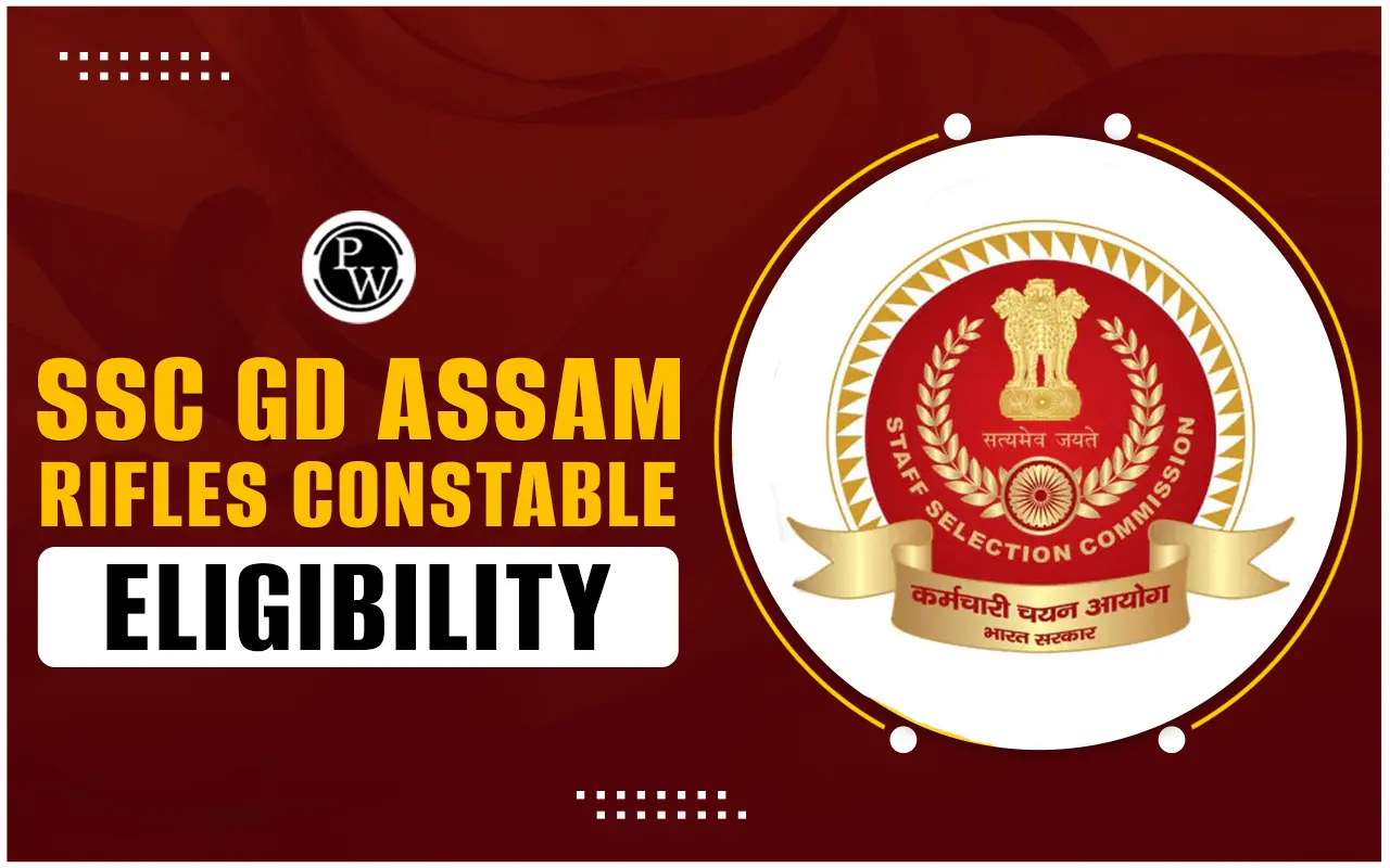 SSC GD Assam Rifles Constable Eligibility Criteria 2025