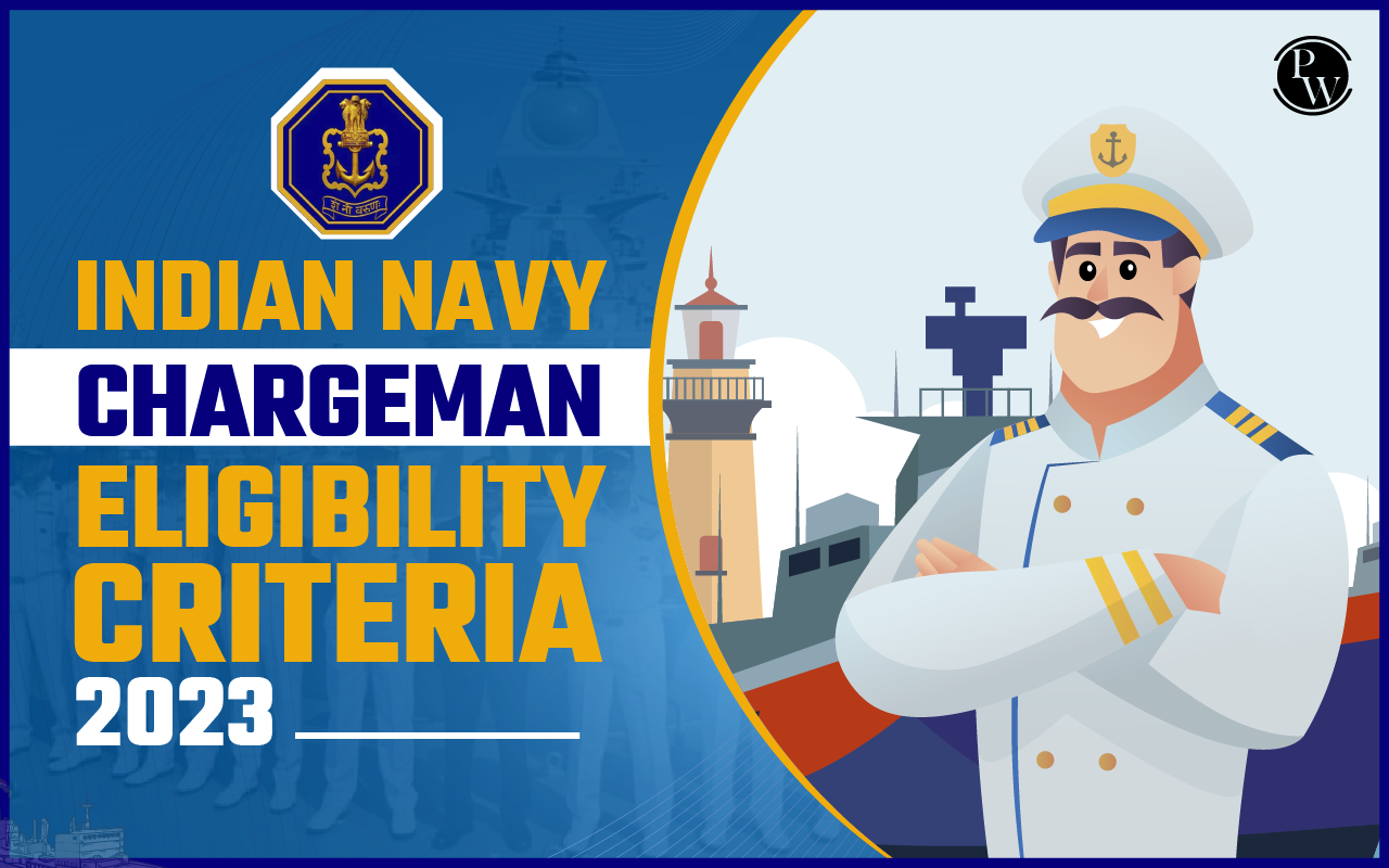 Indian Navy Chargeman eligibility criteria 2023, Age Limit, Qualifications