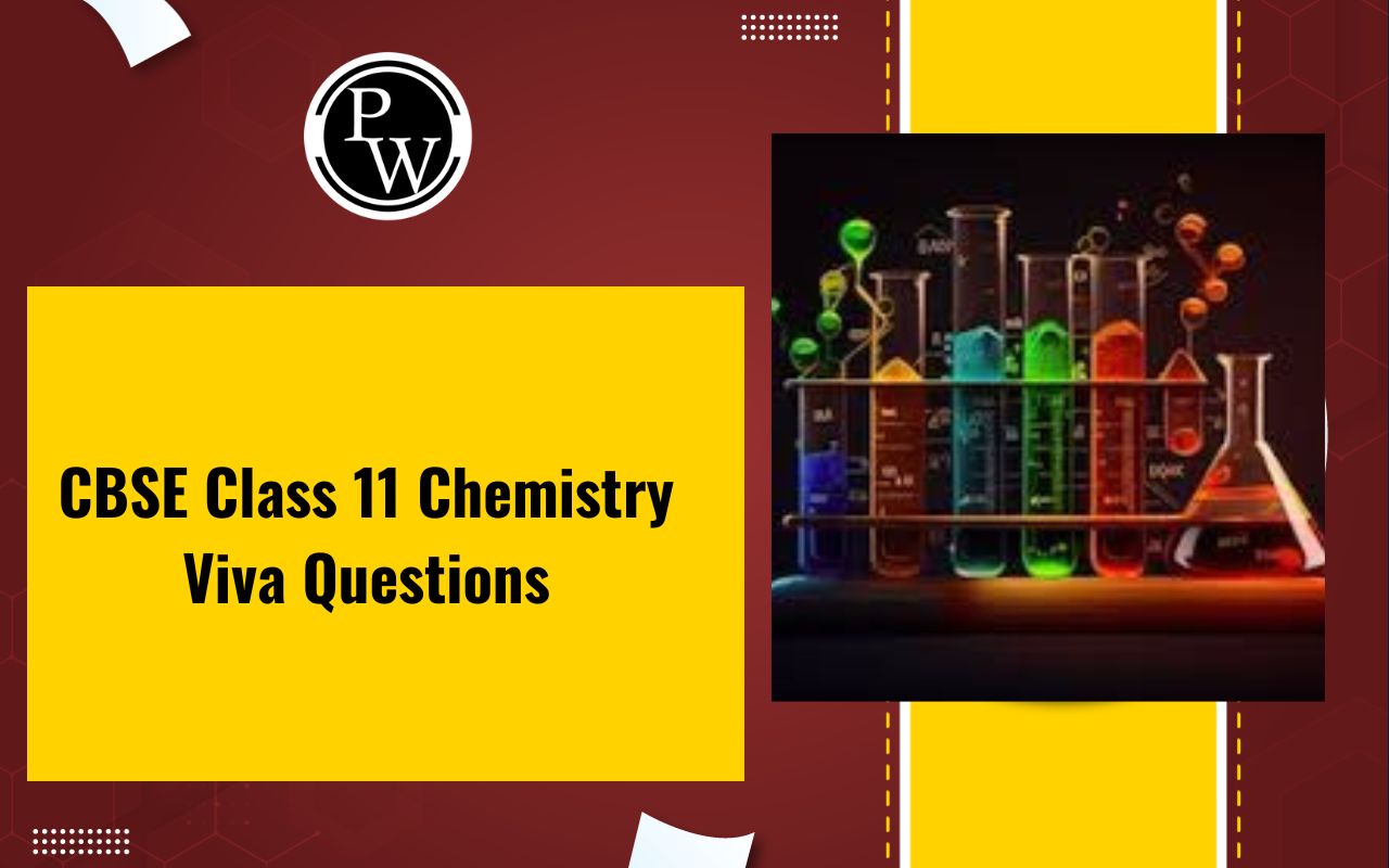 CBSE Class 11 Chemistry Viva Questions