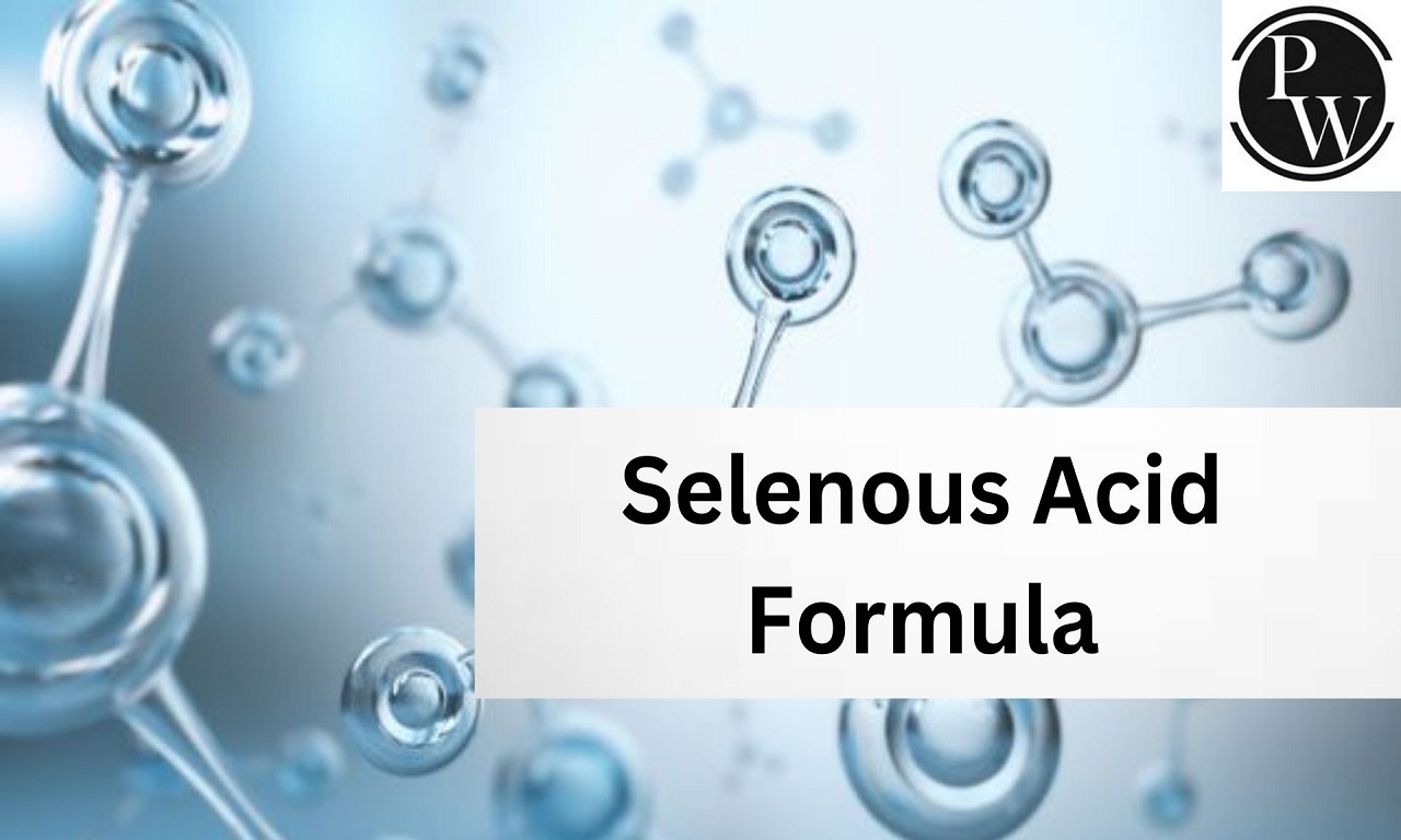 Selenous Acid Formula