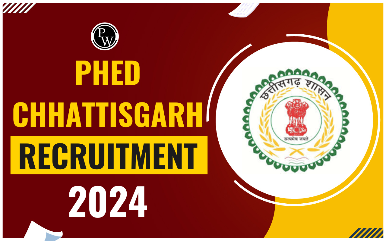 PHED Chhattisgarh Recruitment 2024