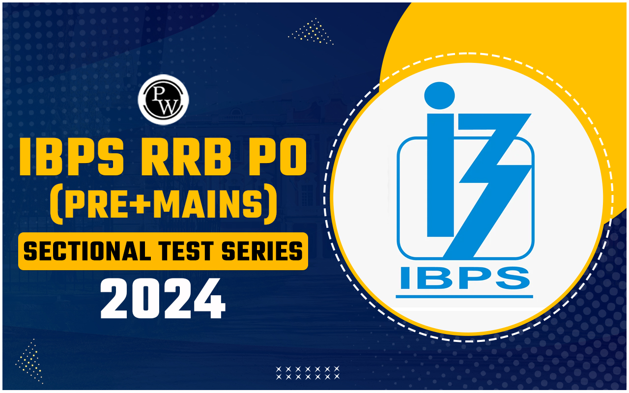 IBPS RRB PO (Pre+Mains) Sectional Test Series 2024