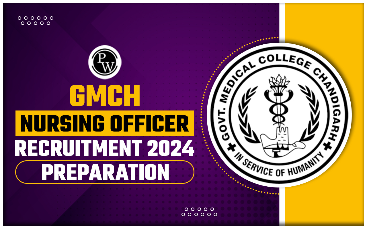 GMCH Nursing Officer Recruitment 2024 Preparation
