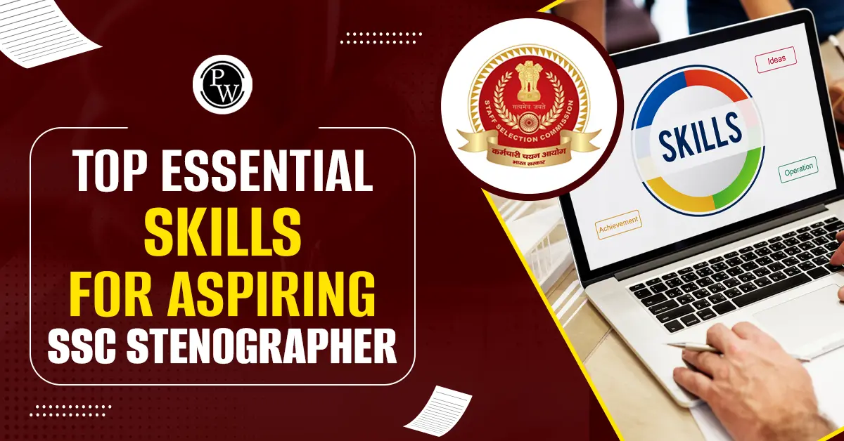Top Essential Skills for Aspiring SSC Stenographers