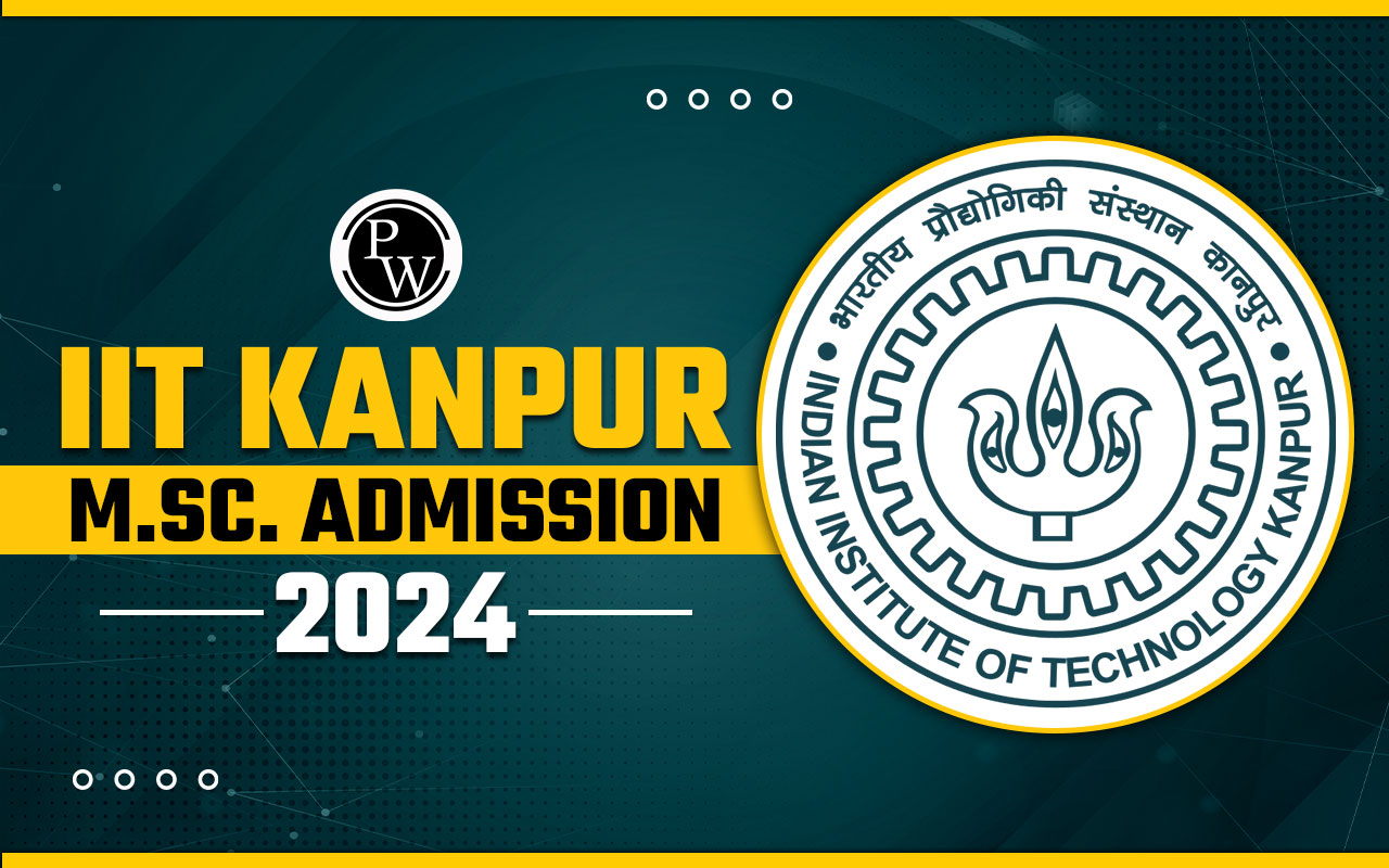 IIT Kanpur M.Sc. Admission 2024