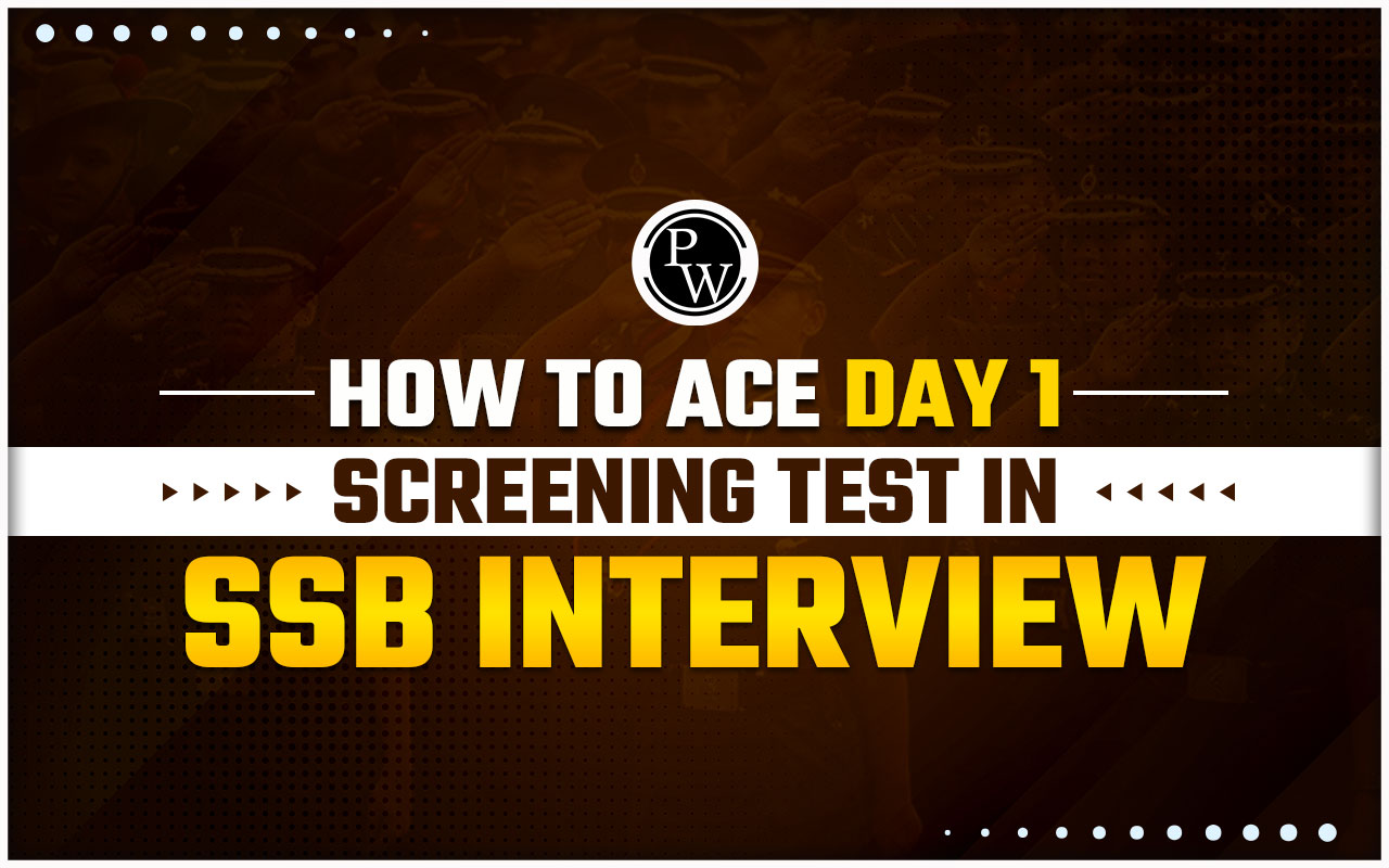 How to Ace Day 1 Screening Test in SSB Interview
