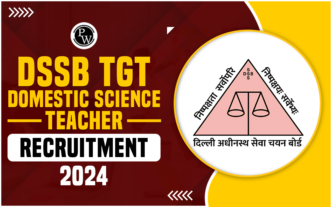 DSSSB TGT Domestic Science Teacher Recruitment 2024