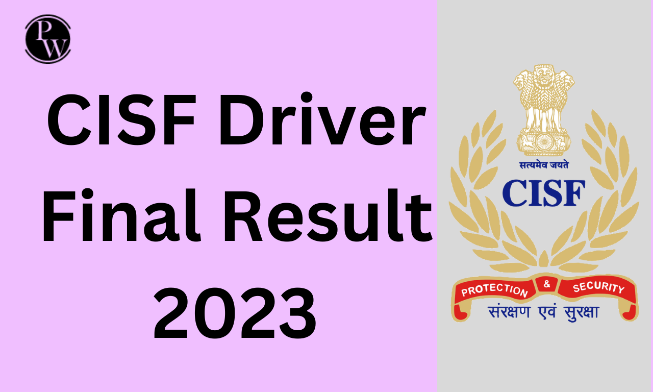 CISF Driver Final Result 2023