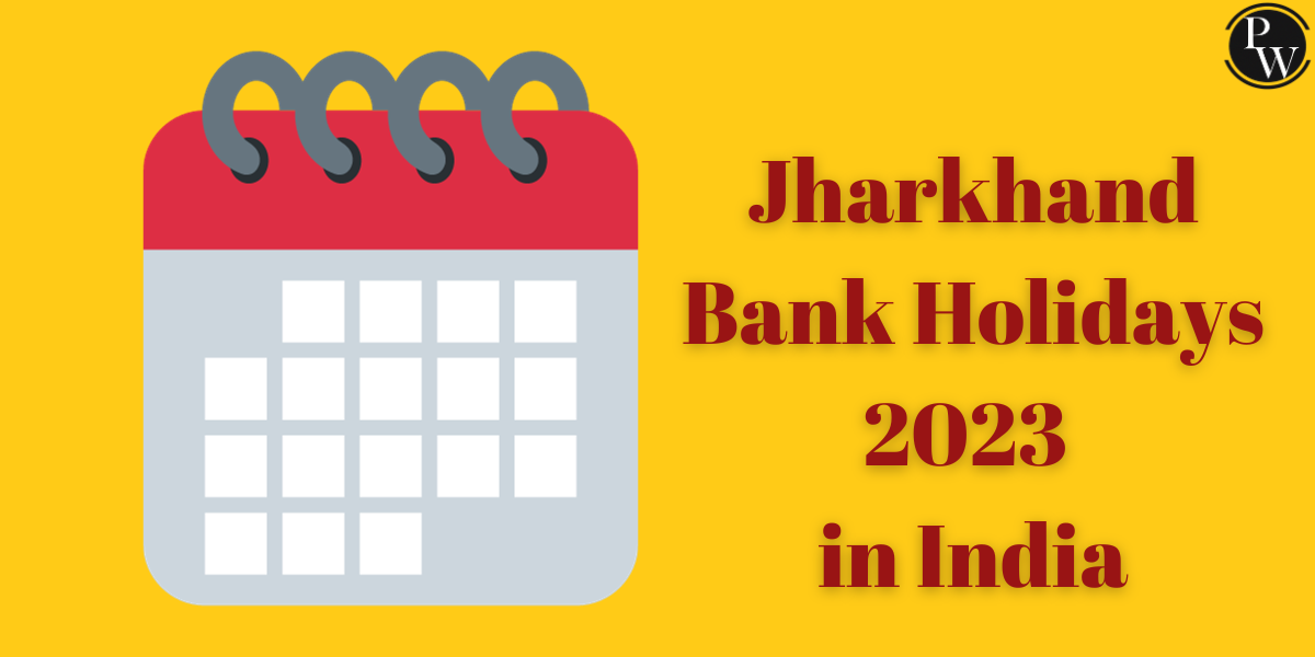 Jharkhand Bank Holidays 2023