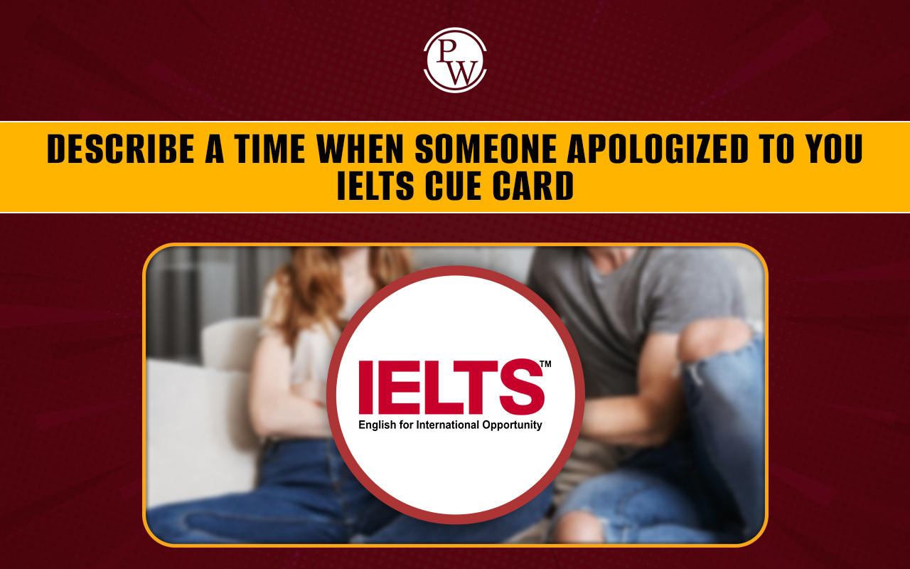 Describe A Time When Someone Apologized to You