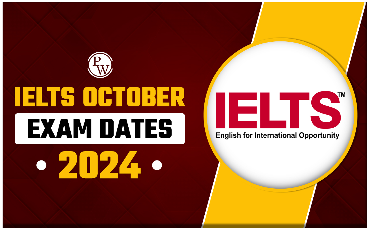 IELTS October Exam Dates 2024