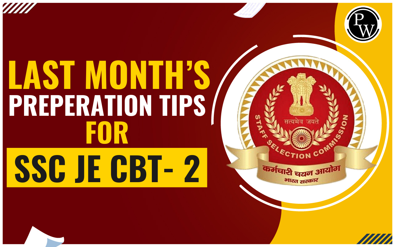 Last Month's Preparation Tips for SSC JE CBT 2