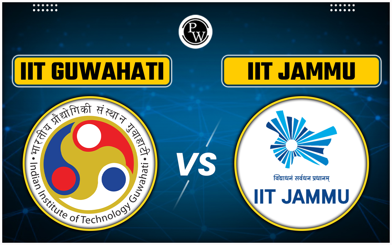 IIT Guwahati vs IIT Jammu