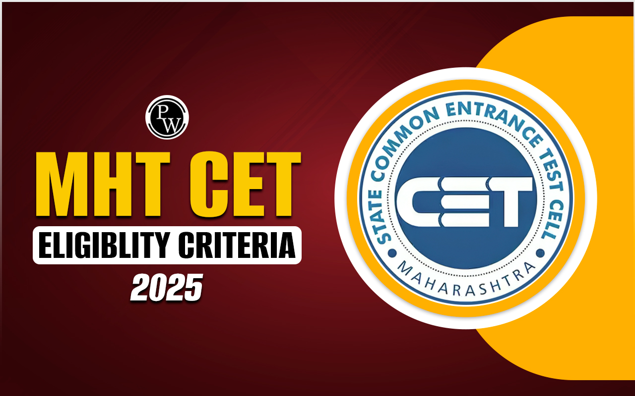 MHT CET Eligibility Criteria 2025
