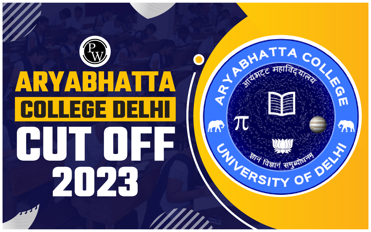 aryabhatta college Delhi Cutoff 2023
