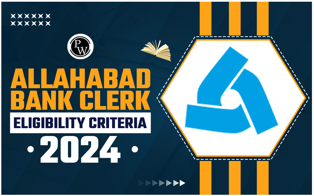 Allahabad Bank Clerk Eligibility Criteria