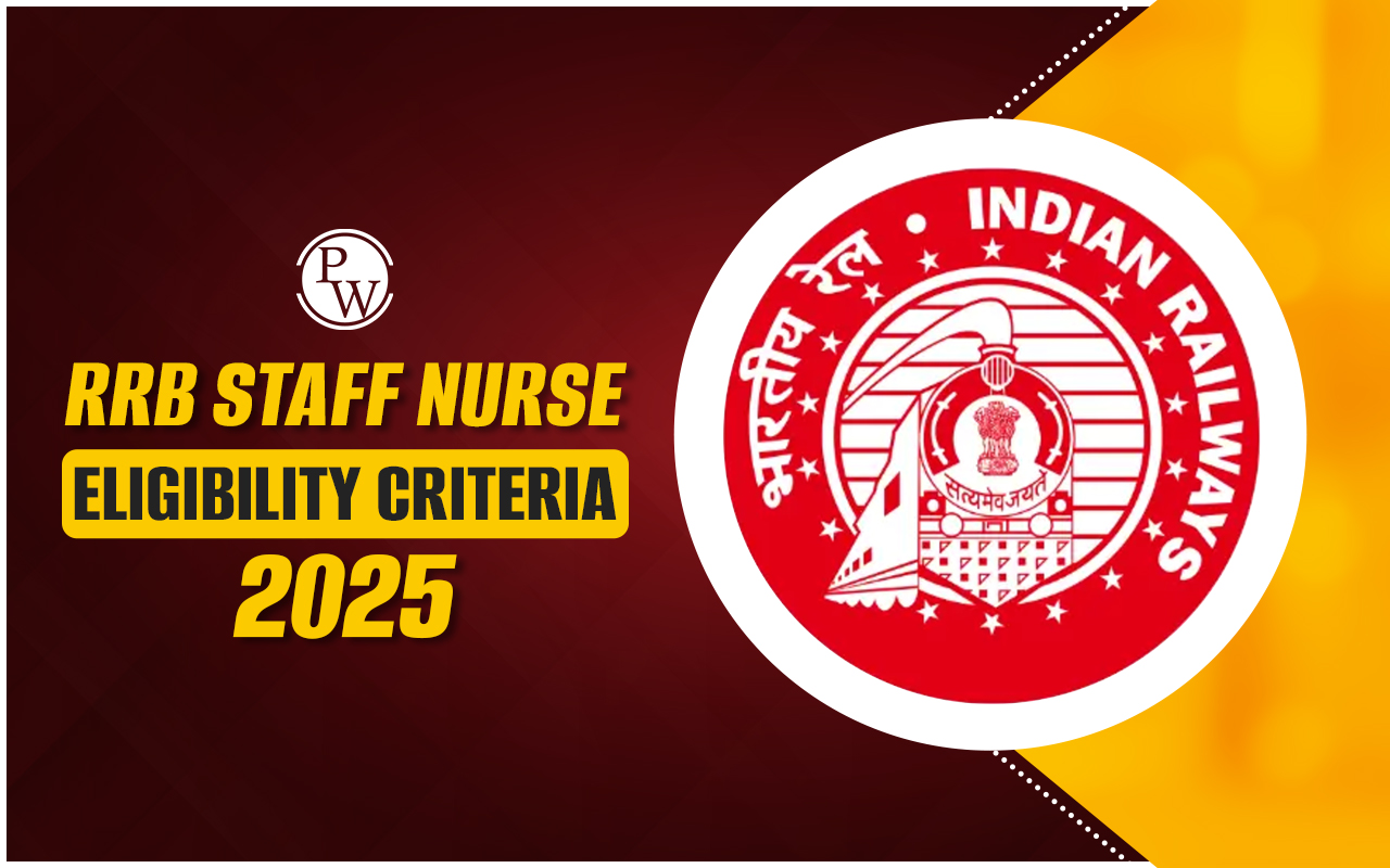 RRB Staff Nurse Eligibility Criteria 2025