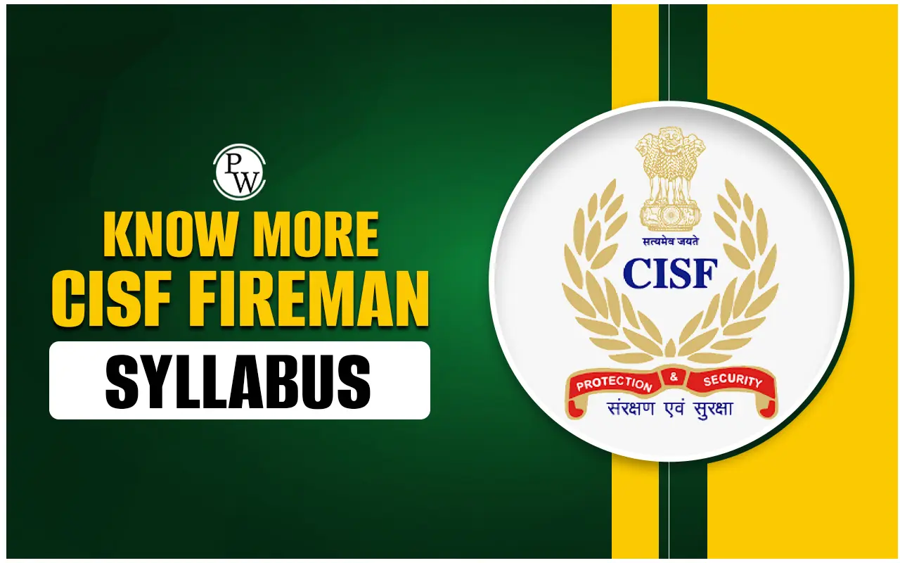 CISF Fireman Syllabus and Exam Pattern 2024