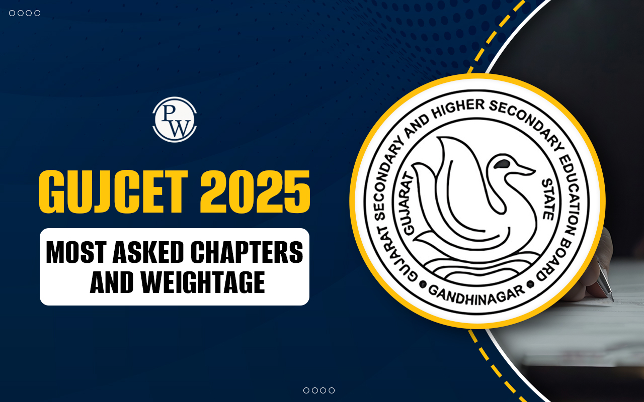GUJCET 2025 Most Asked Chapters and Weightage