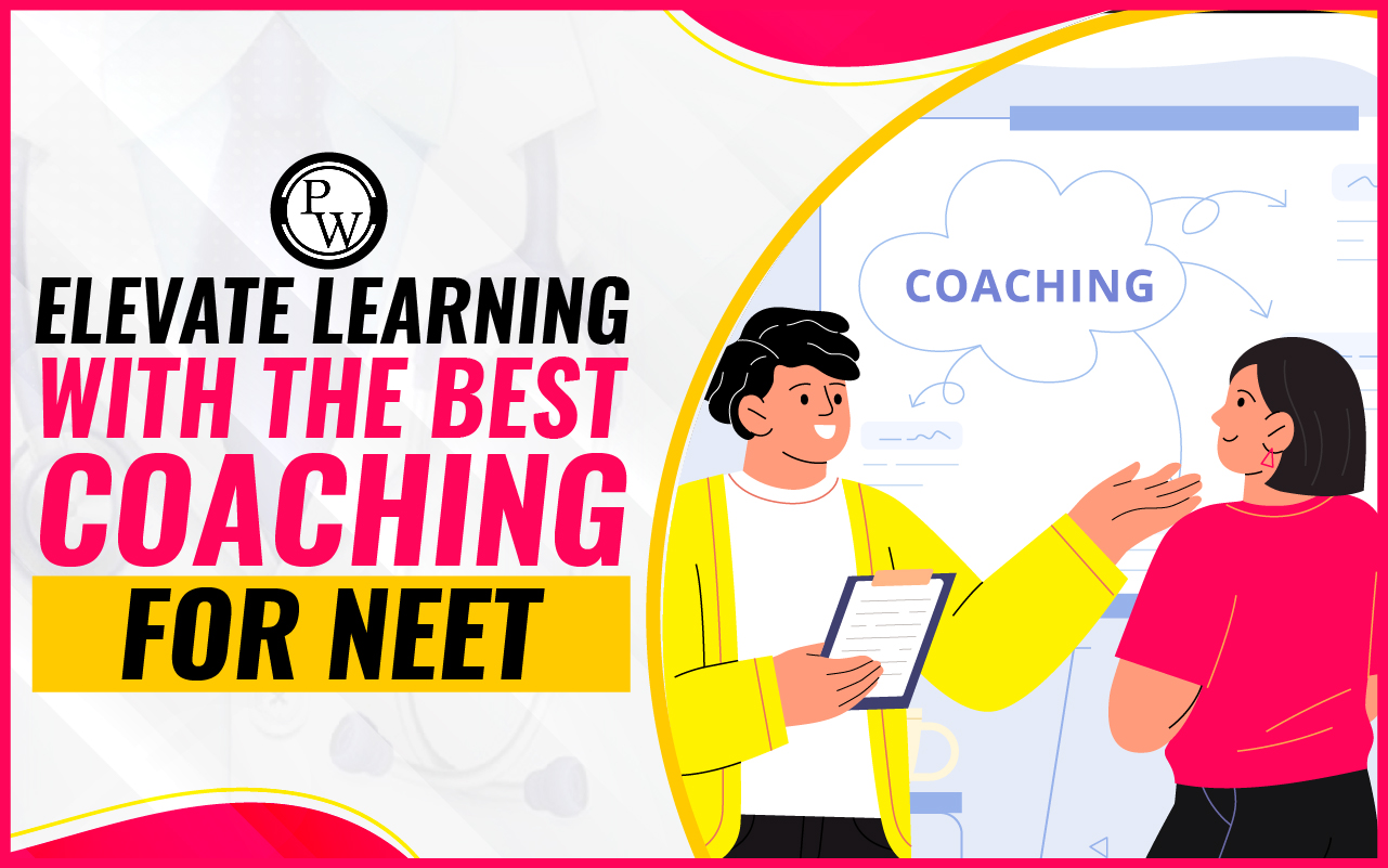 Elevate Learning with the Best Coaching for NEET