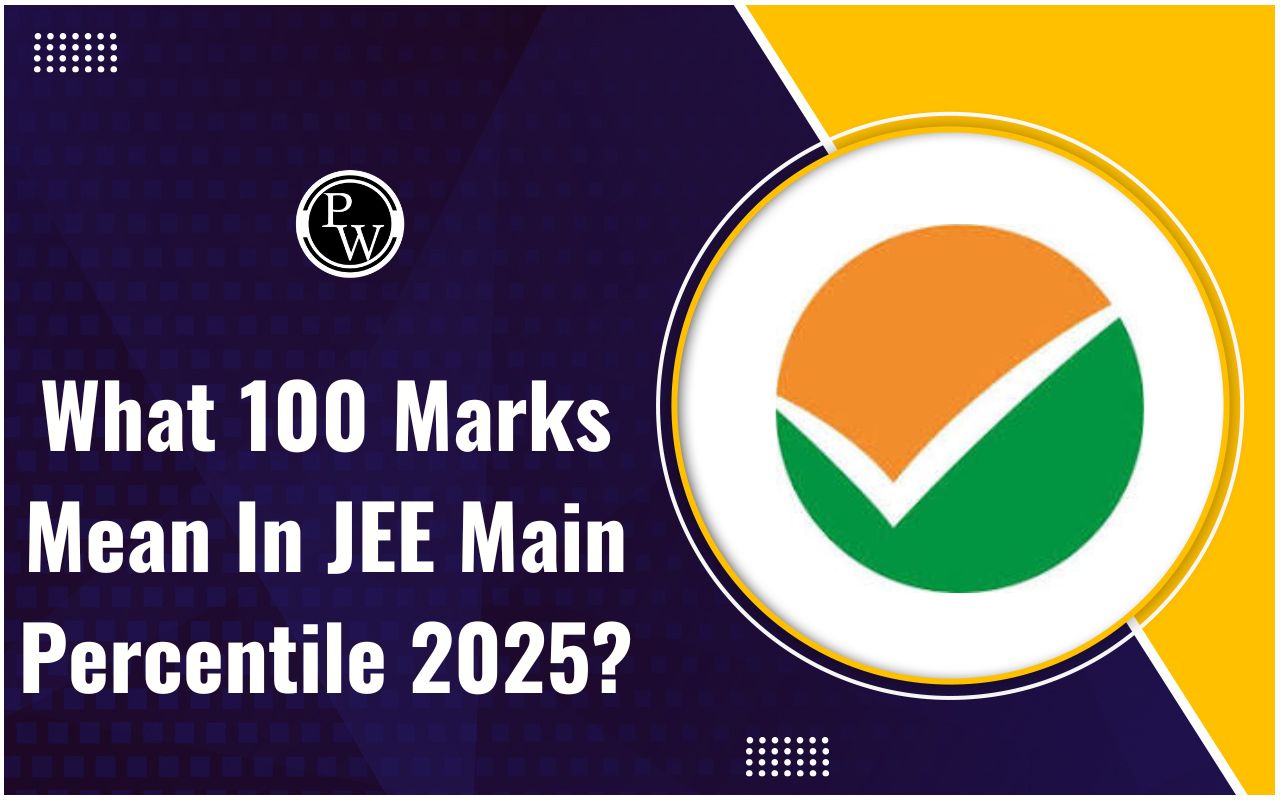 What 100 Marks Mean in JEE Main Percentile 2025