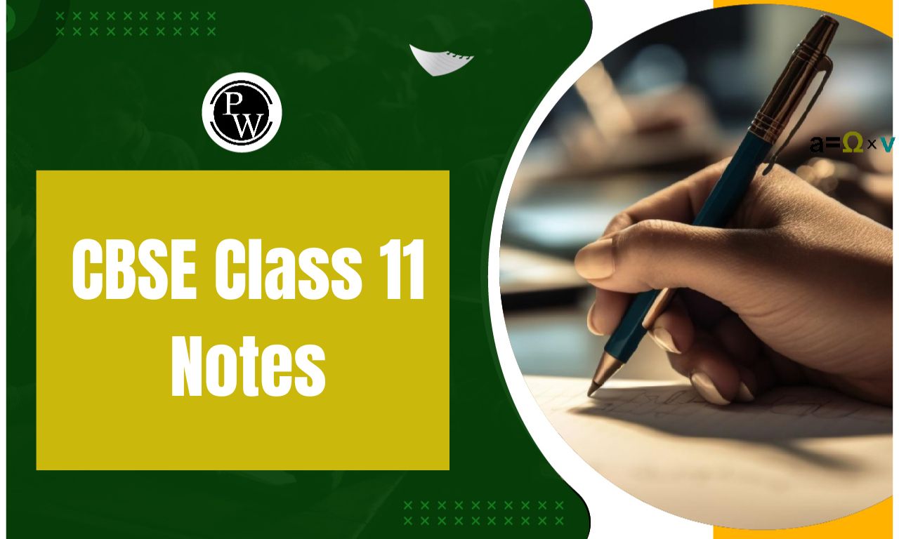 CBSE Class 11 Notes