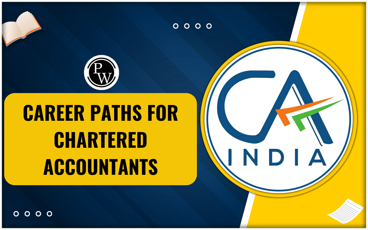 Career Paths for Chartered Accountants After CA Exams