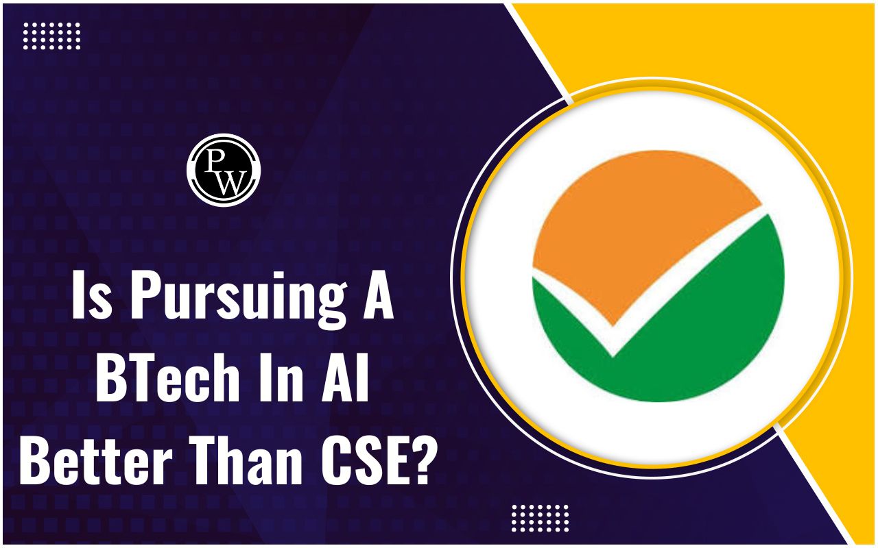 Is Pursuing a BTech in AI Better than CSE