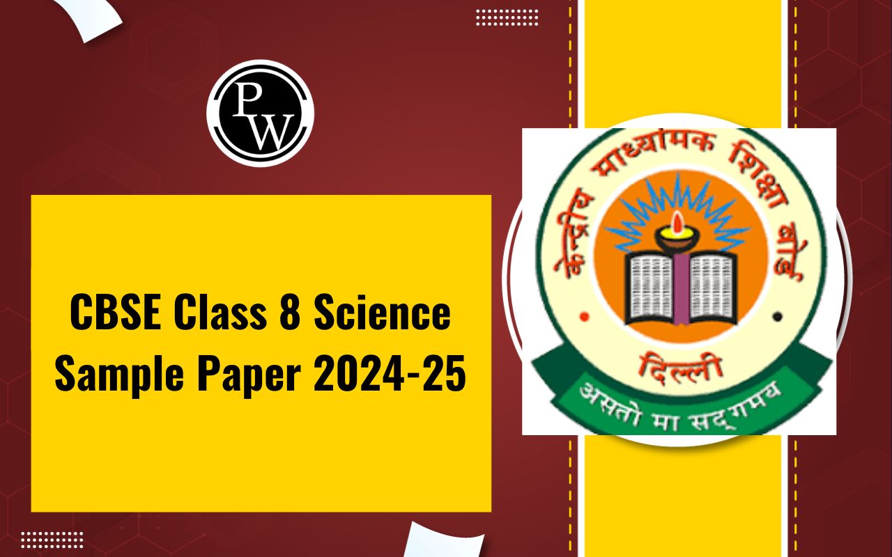 CBSE Class 8 Science Sample Paper 2024-25